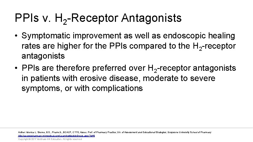 PPIs v. H 2 -Receptor Antagonists • Symptomatic improvement as well as endoscopic healing