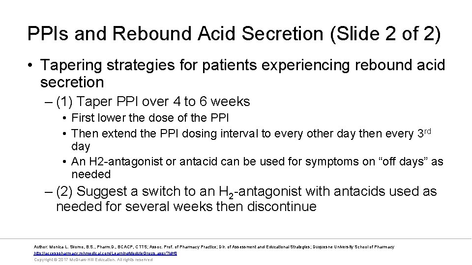 PPIs and Rebound Acid Secretion (Slide 2 of 2) • Tapering strategies for patients