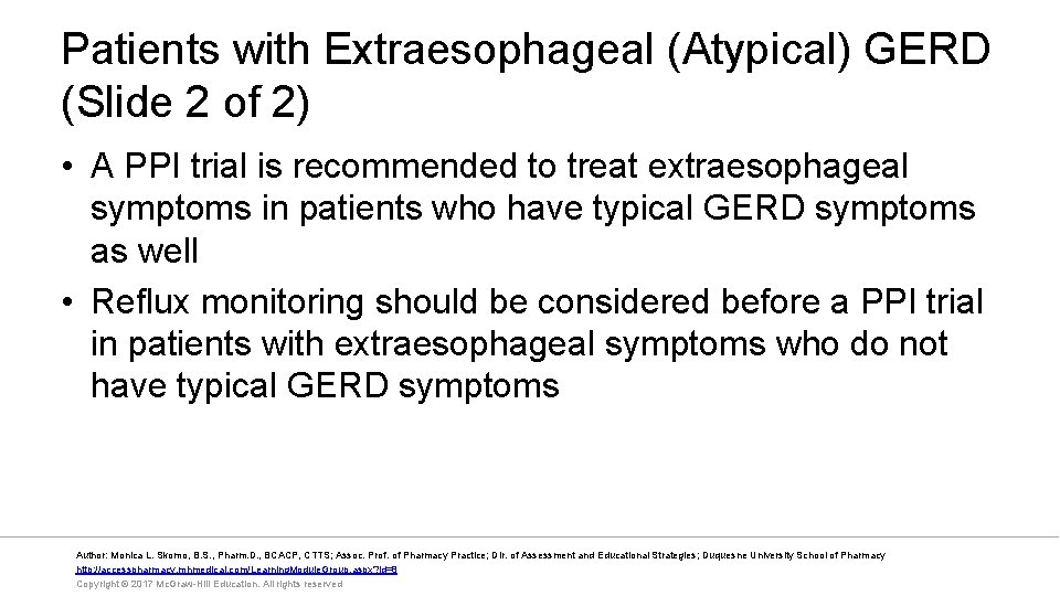 Patients with Extraesophageal (Atypical) GERD (Slide 2 of 2) • A PPI trial is