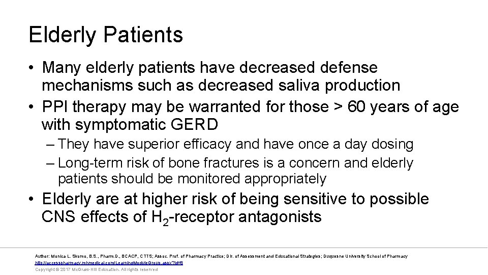 Elderly Patients • Many elderly patients have decreased defense mechanisms such as decreased saliva