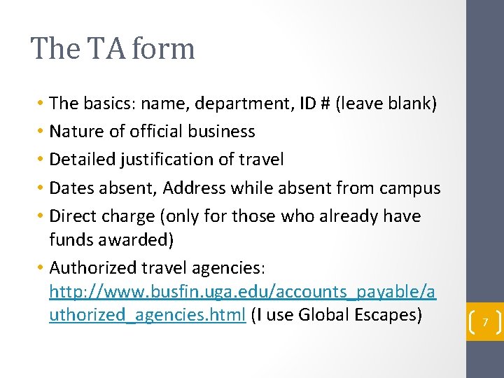 The TA form • The basics: name, department, ID # (leave blank) • Nature