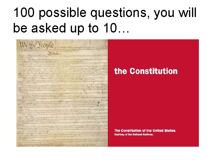 100 possible questions, you will be asked up to 10… 