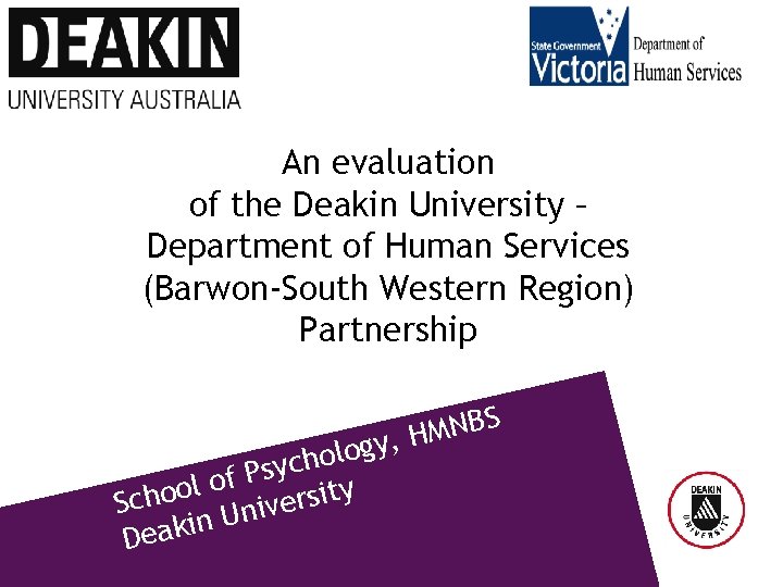 An evaluation of the Deakin University – Department of Human Services (Barwon-South Western Region)