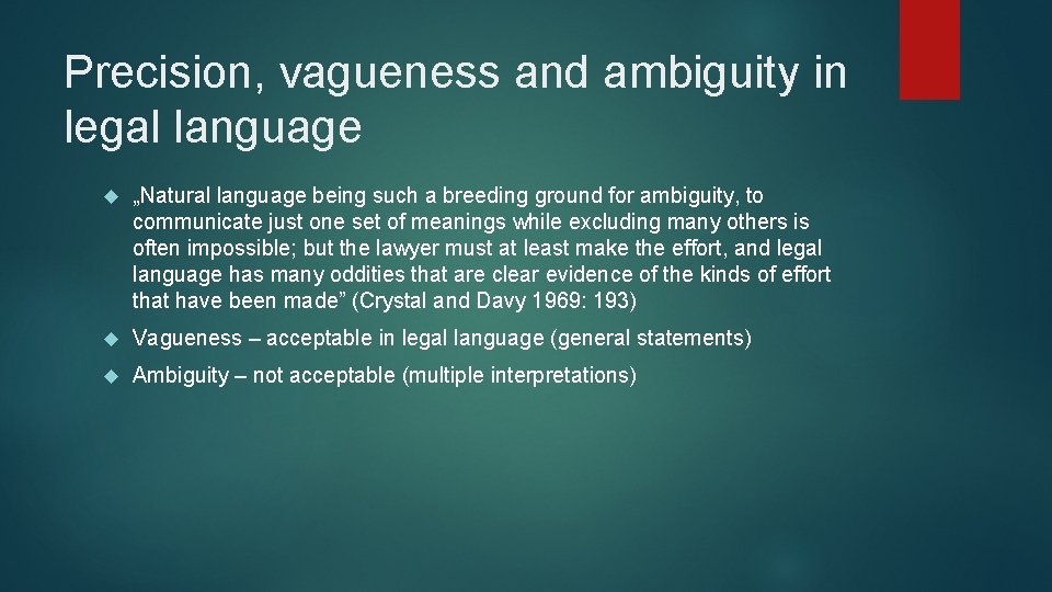 Precision, vagueness and ambiguity in legal language „Natural language being such a breeding ground