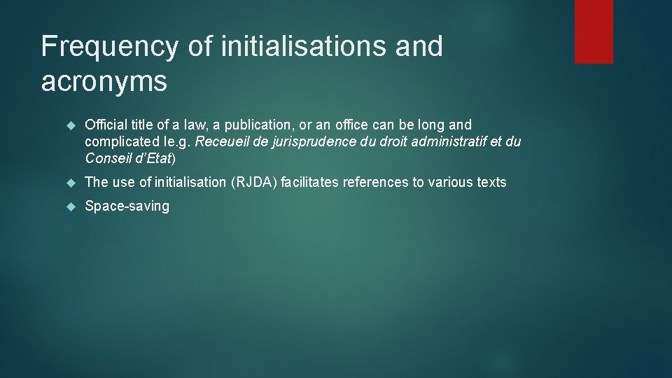 Frequency of initialisations and acronyms Official title of a law, a publication, or an