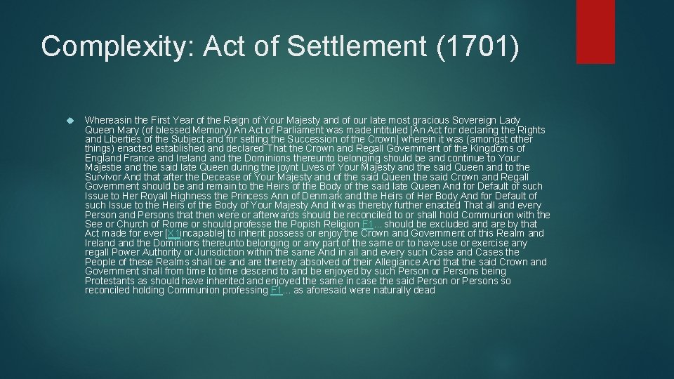 Complexity: Act of Settlement (1701) Whereasin the First Year of the Reign of Your