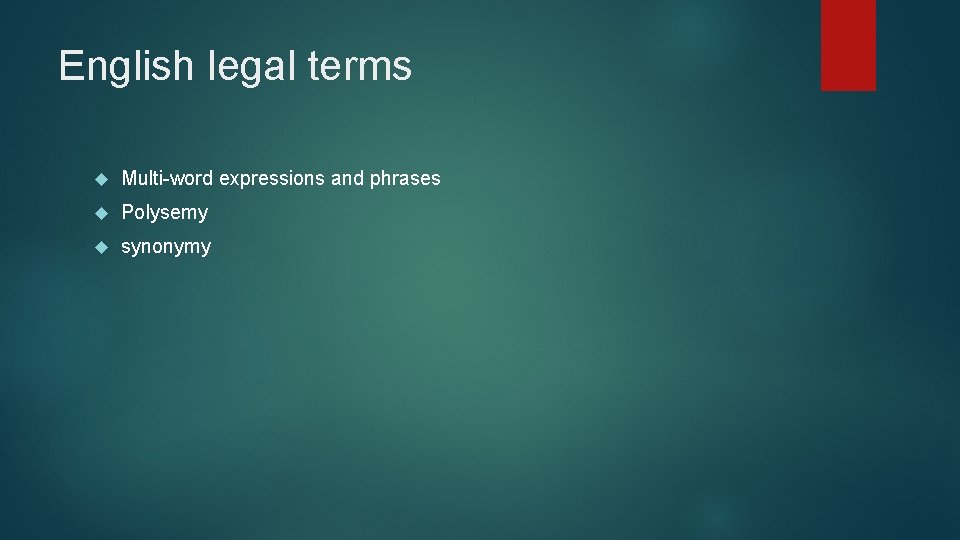 English legal terms Multi-word expressions and phrases Polysemy synonymy 