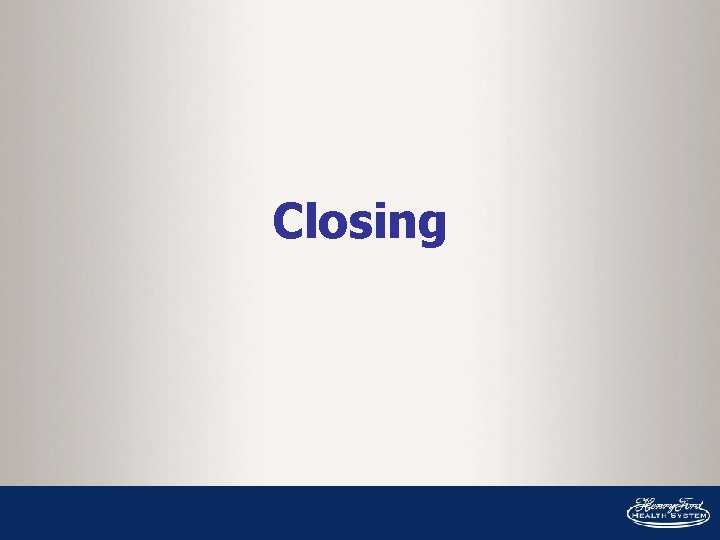 Closing 
