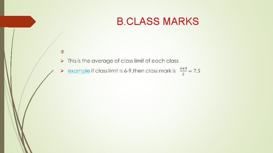 B. CLASS MARKS 