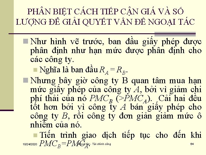 PH N BIỆT CÁCH TIẾP CẬN GIÁ VÀ SỐ LƯỢNG ĐỂ GIẢI QUYẾT VẤN