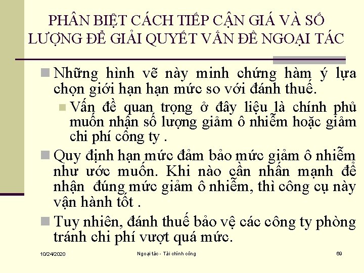 PH N BIỆT CÁCH TIẾP CẬN GIÁ VÀ SỐ LƯỢNG ĐỂ GIẢI QUYẾT VẤN