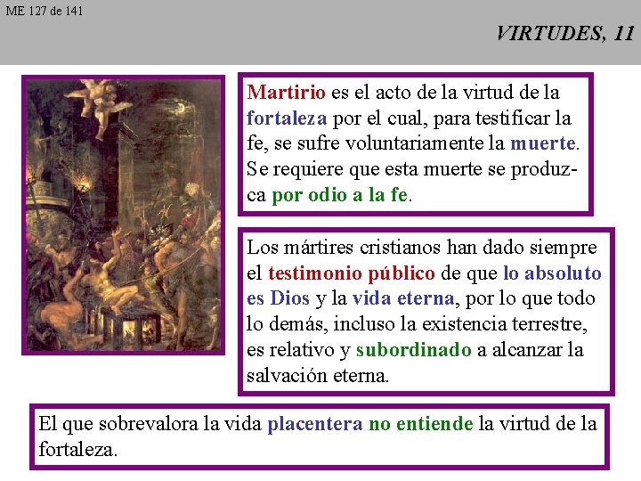 ME 127 de 141 VIRTUDES, 11 Martirio es el acto de la virtud de ME 127 de 141 VIRTUDES, 11 Martirio es el acto de la virtud de