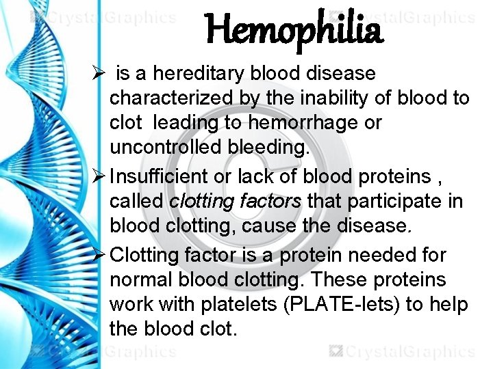 Hemophilia Ø is a hereditary blood disease characterized by the inability of blood to Hemophilia Ø is a hereditary blood disease characterized by the inability of blood to