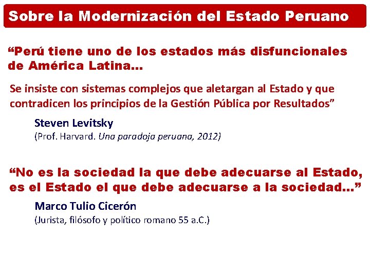 Sobre la Modernización del Estado Peruano “Perú tiene uno de los estados más disfuncionales
