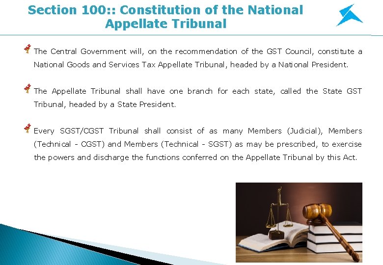Section 100: : Constitution of the National Appellate Tribunal The Central Government will, on Section 100: : Constitution of the National Appellate Tribunal The Central Government will, on