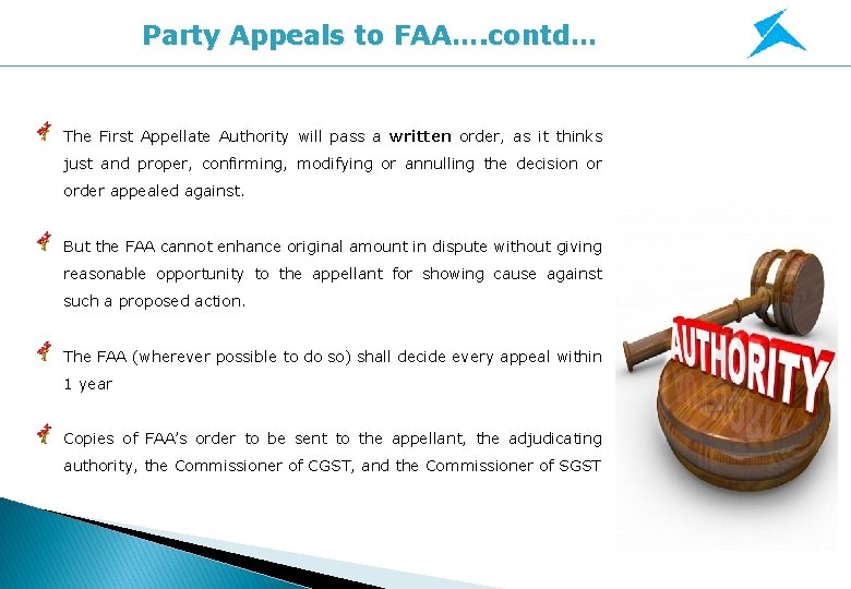 Party Appeals to FAA…. contd… The First Appellate Authority will pass a written order, Party Appeals to FAA…. contd… The First Appellate Authority will pass a written order,