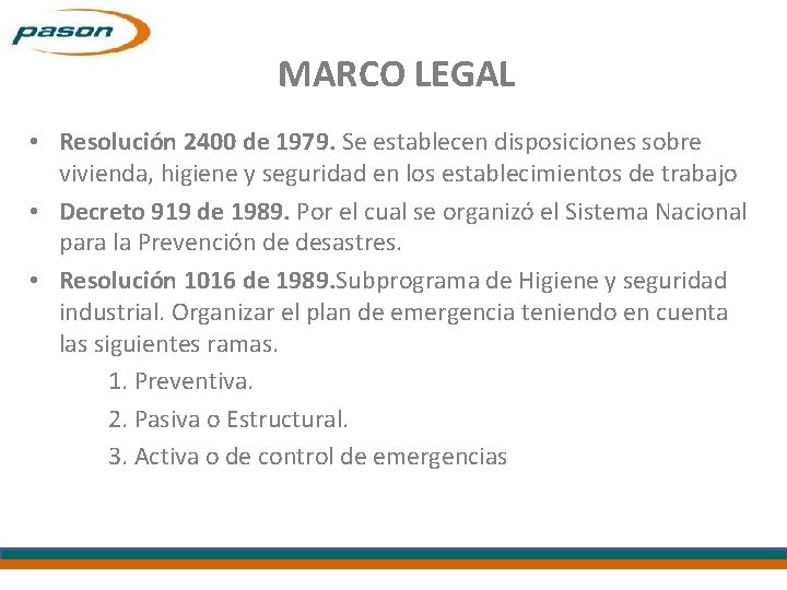 MARCO LEGAL • Resolución 2400 de 1979. Se establecen disposiciones sobre vivienda, higiene y