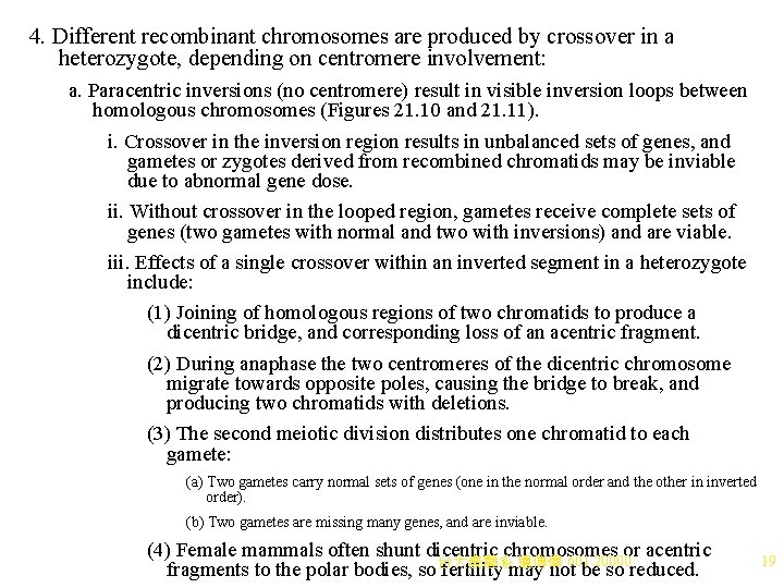 4. Different recombinant chromosomes are produced by crossover in a heterozygote, depending on centromere