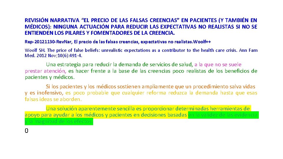 REVISIÓN NARRATIVA “EL PRECIO DE LAS FALSAS CREENCIAS” EN PACIENTES (Y TAMBIÉN EN MÉDICOS):