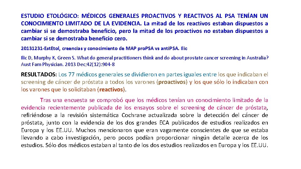 ESTUDIO ETOLÓGICO: MÉDICOS GENERALES PROACTIVOS Y REACTIVOS AL PSA TENÍAN UN CONOCIMIENTO LIMITADO DE