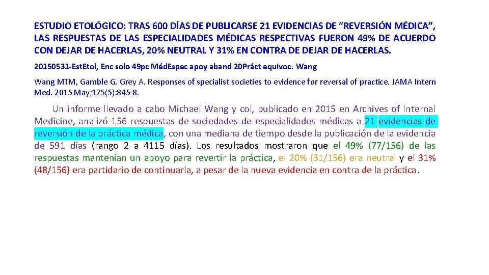 ESTUDIO ETOLÓGICO: TRAS 600 DÍAS DE PUBLICARSE 21 EVIDENCIAS DE “REVERSIÓN MÉDICA”, LAS RESPUESTAS