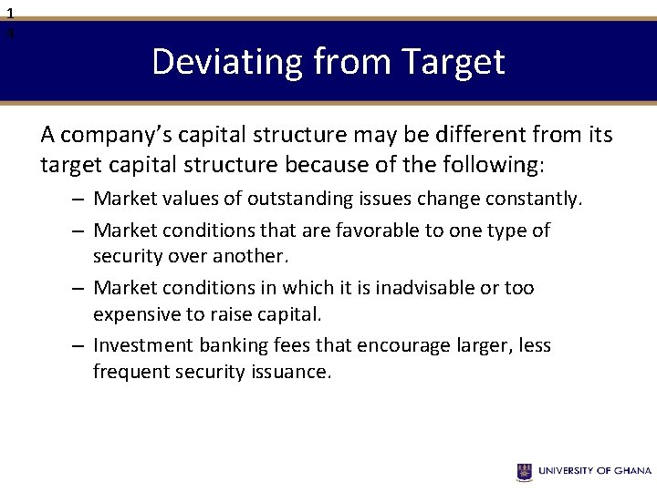 1 4 Deviating from Target A company’s capital structure may be different from its