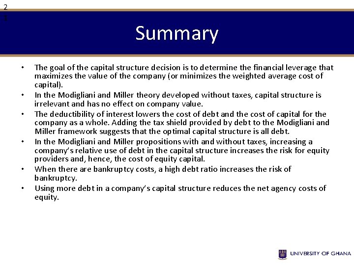 2 1 Summary • • • The goal of the capital structure decision is