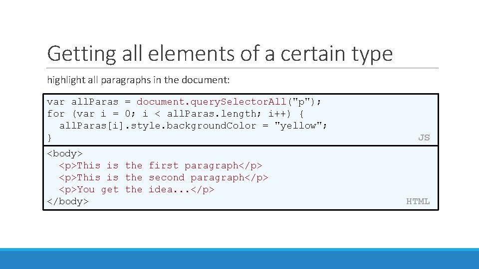 Getting all elements of a certain type highlight all paragraphs in the document: var