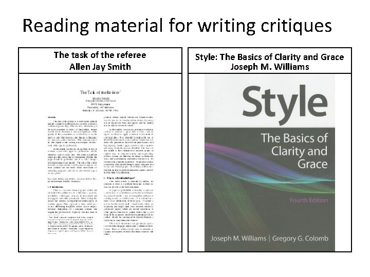 Reading material for writing critiques The task of the referee Allen Jay Smith Style: Reading material for writing critiques The task of the referee Allen Jay Smith Style: