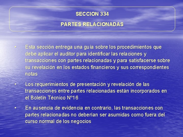 SECCION 334 PARTES RELACIONADAS • Esta sección entrega una guía sobre los procedimientos que SECCION 334 PARTES RELACIONADAS • Esta sección entrega una guía sobre los procedimientos que