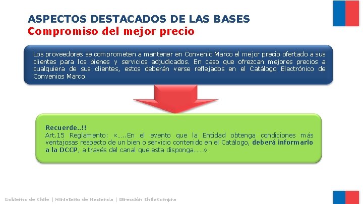 ASPECTOS DESTACADOS DE LAS BASES Compromiso del mejor precio Los proveedores se comprometen a