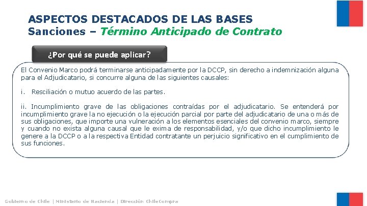 ASPECTOS DESTACADOS DE LAS BASES Sanciones – Término Anticipado de Contrato ¿Por qué se