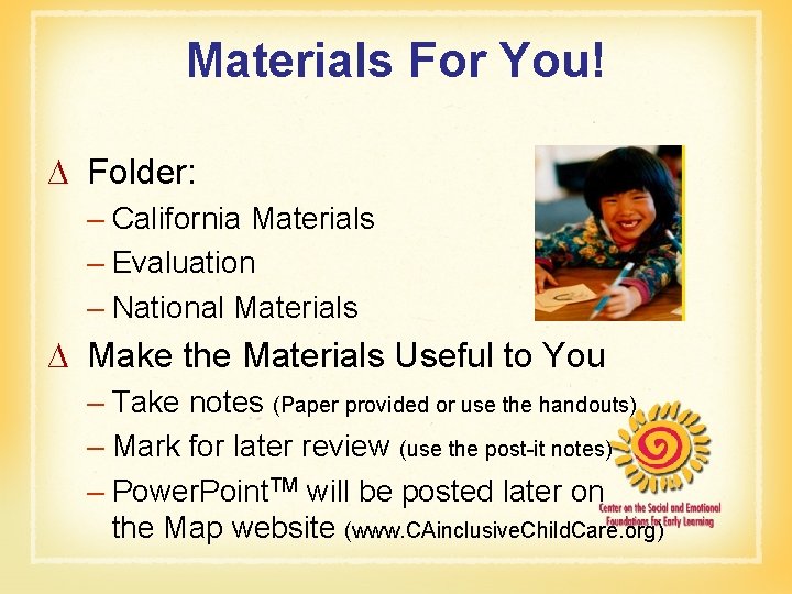 Materials For You! ∆ Folder: – California Materials – Evaluation – National Materials ∆