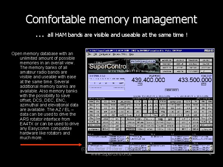 Comfortable memory management … all HAM bands are visible and useable at the same