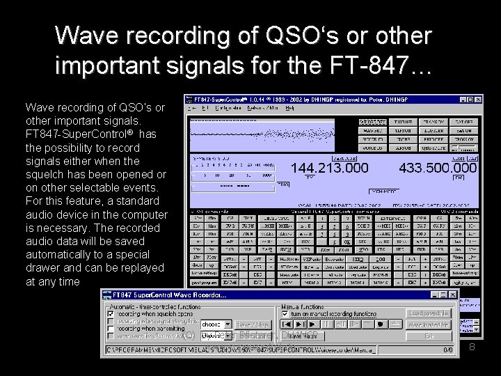 Wave recording of QSO‘s or other important signals for the FT-847… Wave recording of