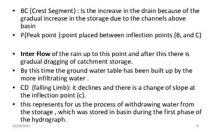  • BC (Crest Segment) : Is the increase in the drain because of
