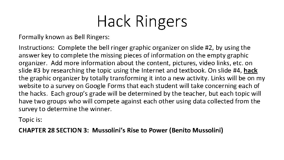 Hack Ringers Formally known as Bell Ringers: Instructions: Complete the bell ringer graphic organizer