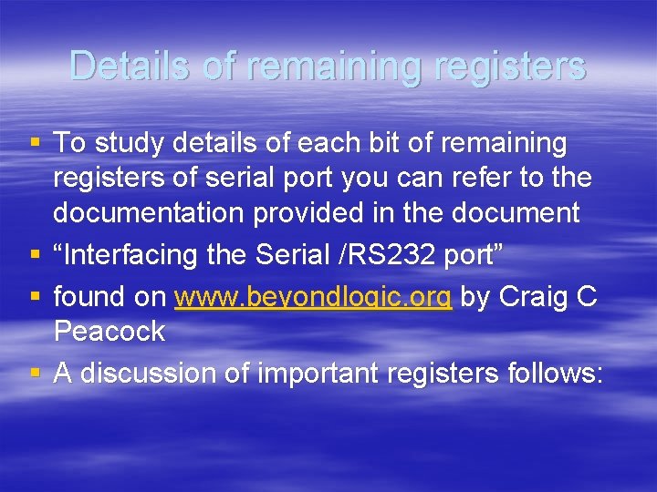 Details of remaining registers § To study details of each bit of remaining registers