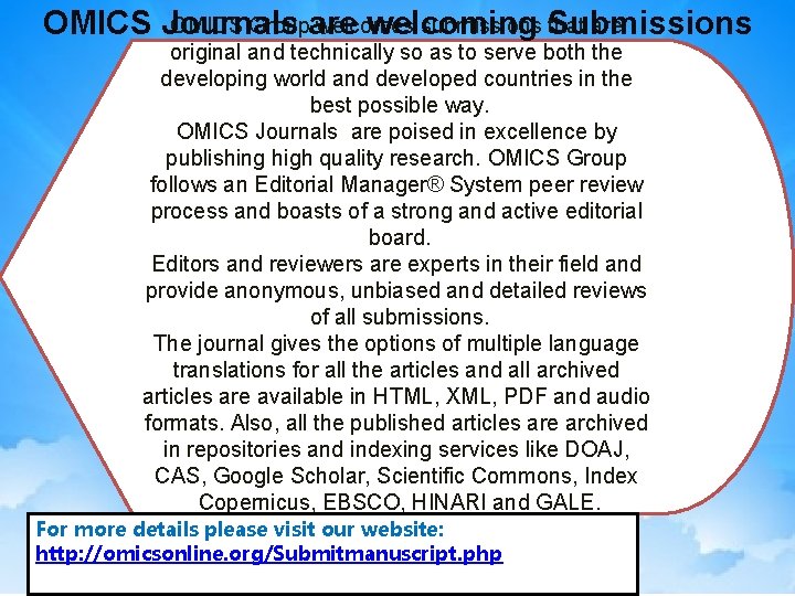 OMICS Group welcomes submissions that are OMICS Journals are welcoming Submissions original and technically