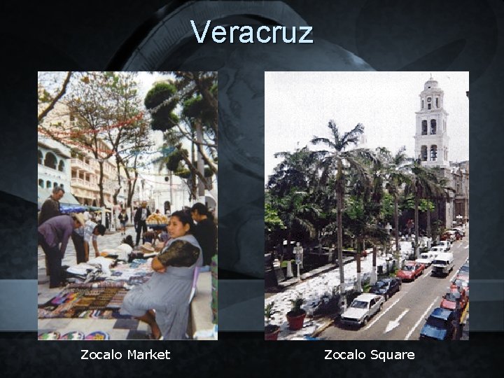 Veracruz Zocalo Market Zocalo Square 