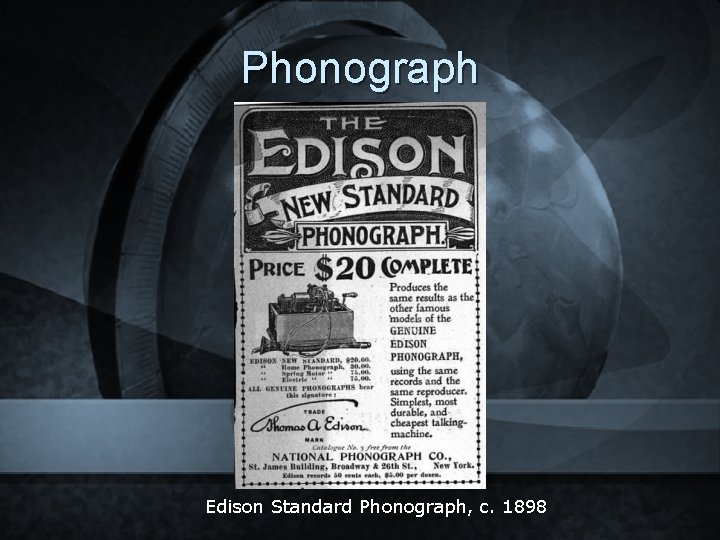 Phonograph Edison Standard Phonograph, c. 1898 