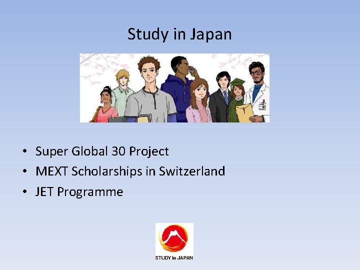 Study in Japan • Super Global 30 Project • MEXT Scholarships in Switzerland •
