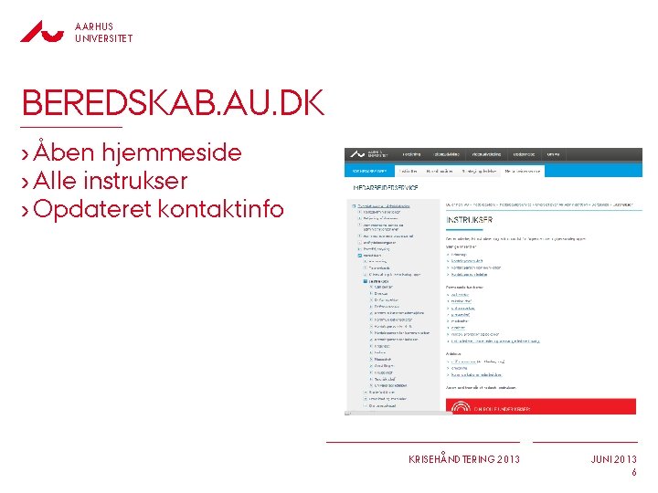 AARHUS UNIVERSITET BEREDSKAB. AU. DK › Åben hjemmeside › Alle instrukser › Opdateret kontaktinfo