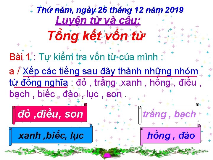 Thứ năm, ngày 26 tháng 12 năm 2019 Luyện từ và câu: Tổng kết