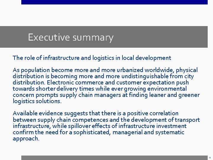 Executive summary The role of infrastructure and logistics in local development As population become