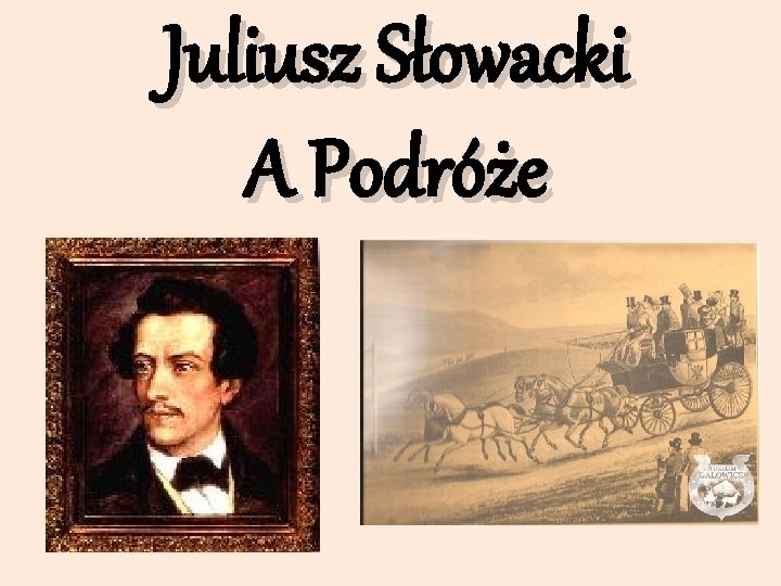 Juliusz Słowacki A Podróże 