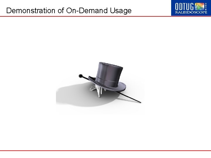 Demonstration of On-Demand Usage 