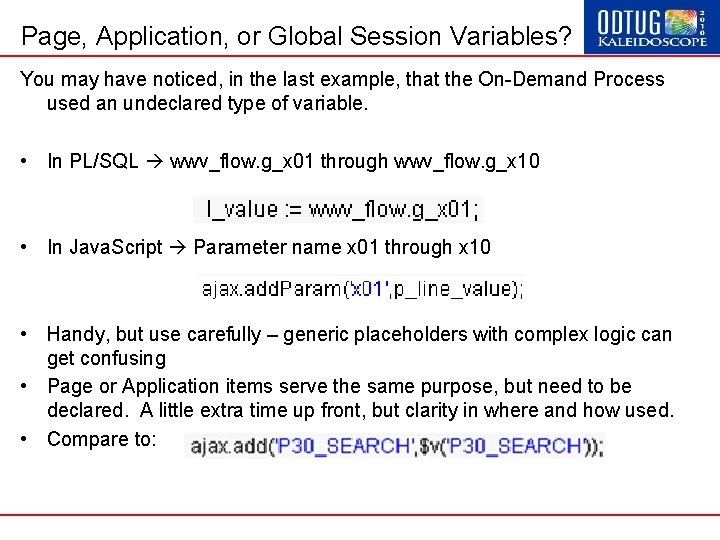 Page, Application, or Global Session Variables? You may have noticed, in the last example,
