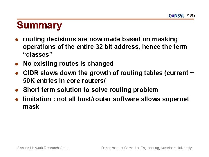 /1012 Summary l l l routing decisions are now made based on masking operations