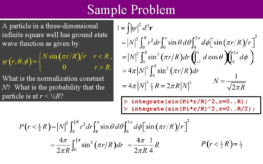 Sample Problem A particle in a three-dimensional infinite square well has ground state wave